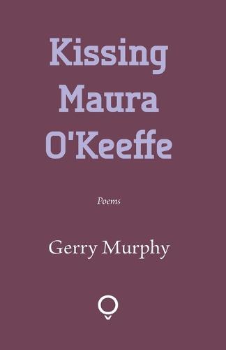 Kissing Maura O'Keeffe