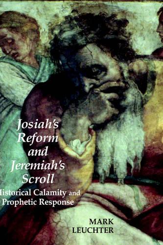 Josiah's Reform and Jeremiah's Scroll