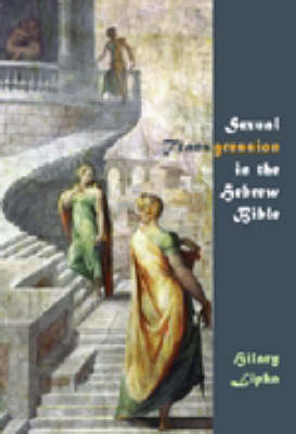 Sexual Transgression in the Hebrew Bible