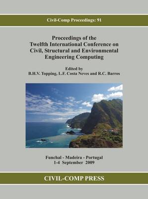 Proceedings of the Twelfth International Conference on Civil, Structural and Environmental Engineering Computing