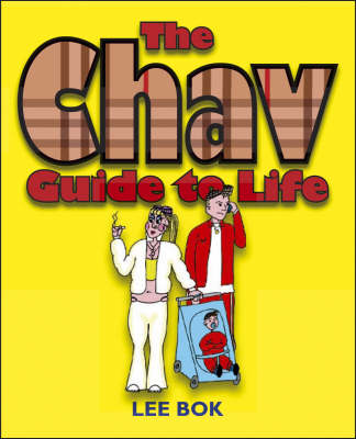 The Chav Guide to Life