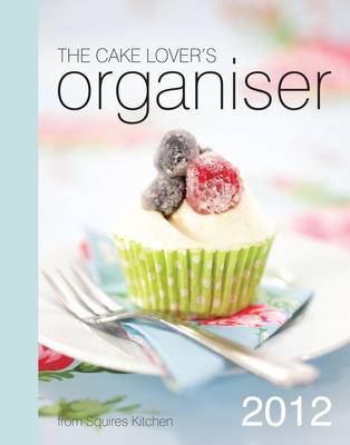 Cake Lover's Organiser 2012