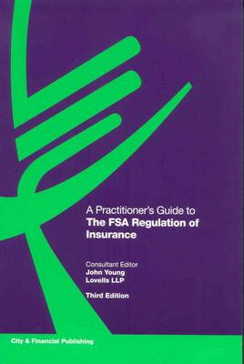 A Practitioner's Guide to the FSA Regulation of Insurance
