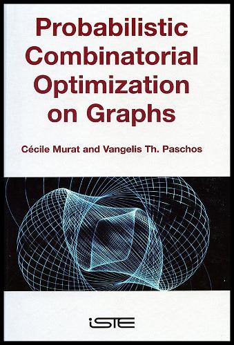 Probabilistic Combinatorial Optimization on Graphs