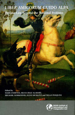 Liber Amicorum Guido Alpa: Private Law Beyond the National Systems