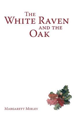 The White Raven and the Oak