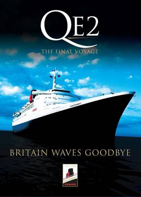 QE2 - Britain Waves Goodbye