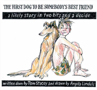 The First Dog to be Somebody's Friend
