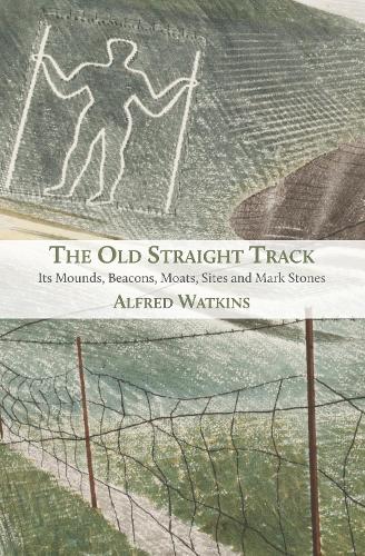 The Old Straight Track