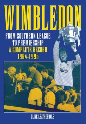 Wimbledon: From Southern League to Premiership