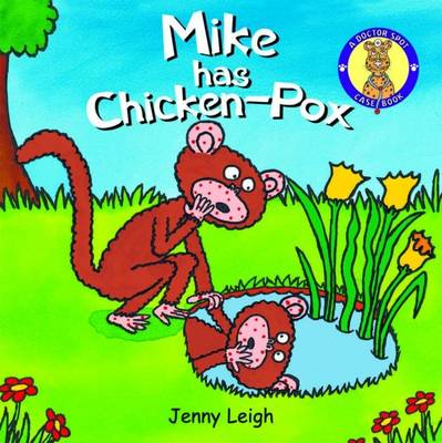 Mike Has Chicken-Pox