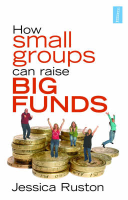 How Small Groups Can Raise Big Funds