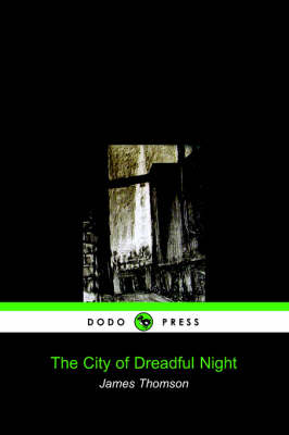 The City of Dreadful Night (Dodo Press)
