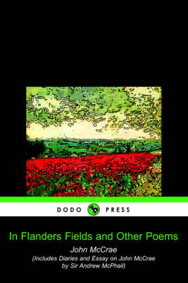 In Flanders Fields and Other Poems (Dodo Press)