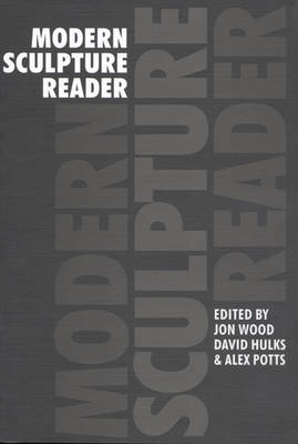 Modern Sculpture Reader