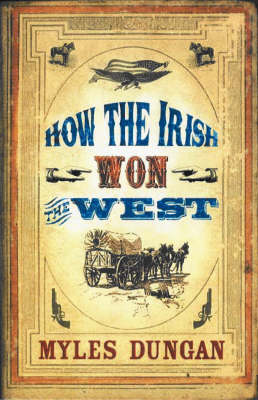 How the Irish Won the West
