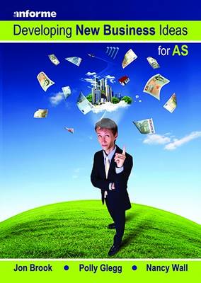 Developing New Business Ideas for AS Level