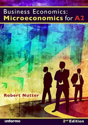 Business Economics: Microeconomics for A2