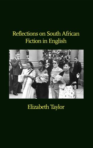 Reflections on South African Fiction in English