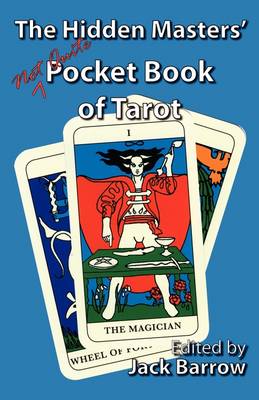 The Hidden Masters' (not Quite) Pocket Book of Tarot