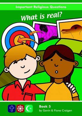 Important Religious Questions: 5. What is Real?
