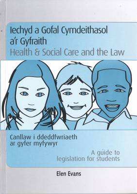 Iechyd a Gofal Cymdeithasol A'r Gyfraith / Health and Social Care and the Law