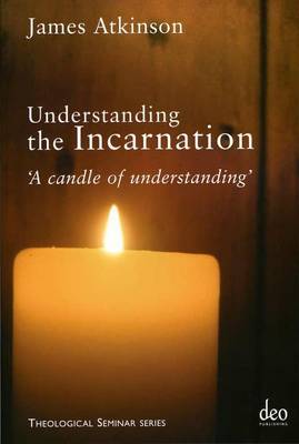 Understanding the Incarnation