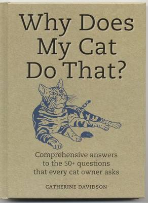 Why Does My Cat Do That?