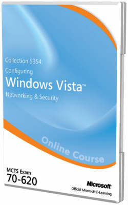 Collection 5354 - Configuring Windows Vista Networking and Security (Exam 70-620)