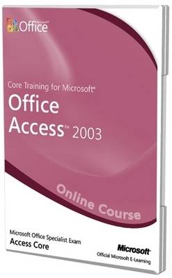 Core Training for Microsoft Office Access 2003 Official Online Course