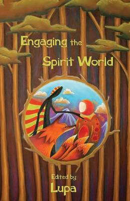 Engaging the Spirit World