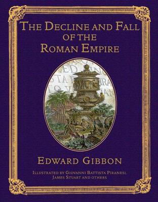 The Decline and Fall of the Roman Empire
