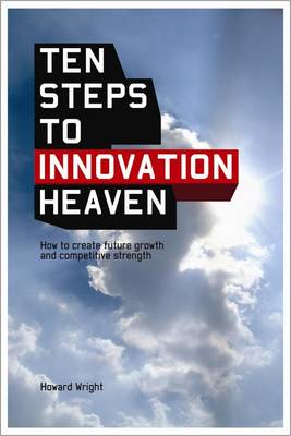 Ten Steps to Innovation Heaven