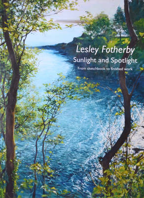 Lesley Fotherby 2014: Sunlight and Spotlight