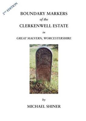 Boundary Markers of the Clerkenwell Estate in Great Malvern, Worcestershire