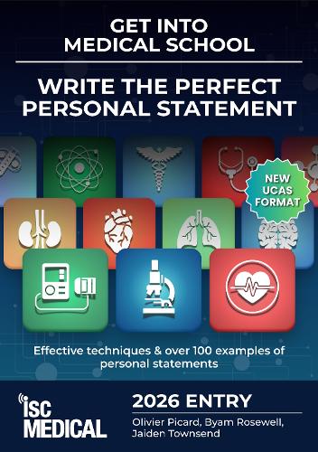 Get into Medical School - Write the Perfect Personal Statement (New UCAS Format)