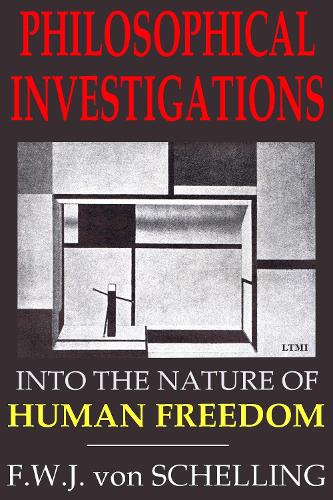 Philosophical Investigations into the Nature of Human Freedom