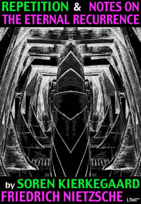 Repetition and Notes on the Eternal Recurrence