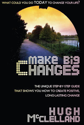 Make Big Changes