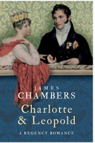 Charlotte & Leopold: a Regency Romance
