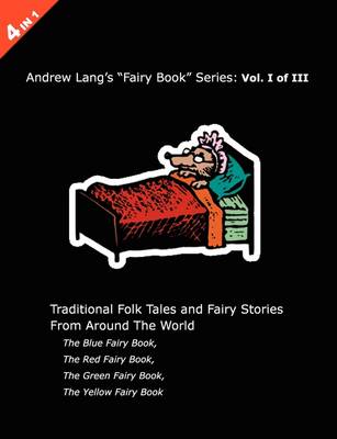 Andrew Lang's Blue, Red, Green and Yellow Fairy Books