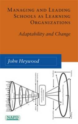 Managing and Leading Schools as Learning Organizations