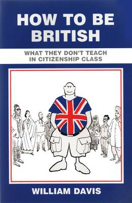 How to be British