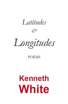 Latitudes and Longitudes: Poems