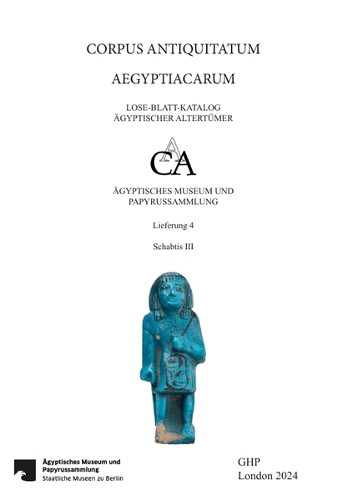 Schabtis Und Verwandte Figurinen nit den Beständen der Berliner Antikensammlung, des Museums für Vor- Und Frühgeschichte Und Des Vorderasiatischen Museums Dritte Zwischenzeit, Teil 1