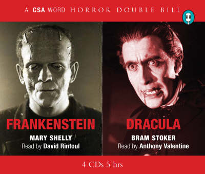 "Dracula" and "Frankenstein"