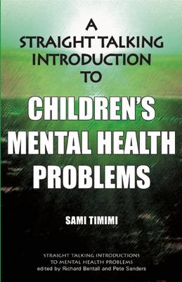 A Straight-Talking Introduction to Children's Mental Health Problems