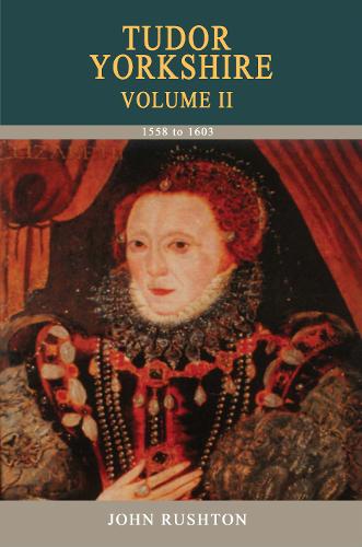Tudor Yorkshire Volume 2