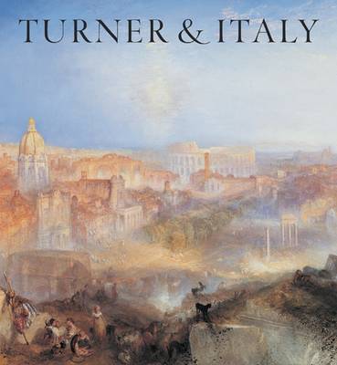 Turner and Italy