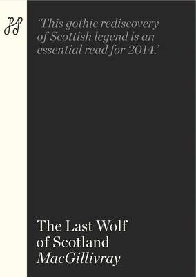 The Last Wolf of Scotland